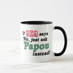 Mug Demandez juste Papou
