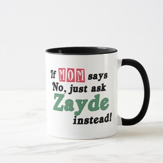 Mug Demandez juste Zayde (Droite)