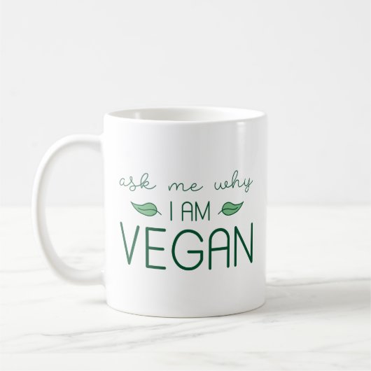Mug Demandez-Moi Pourquoi Je Suis Vegan (Gauche)