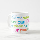 Mug Demandez pas ce que votre mère peut faire pour (Devant gauche)