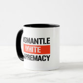 Mug Démanteler la suprématie blanche (Devant gauche)