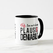 Mug Déni plausible (pas incompréhensible) drôle (Devant droit)