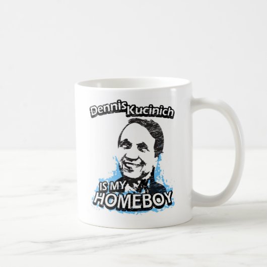 Mug Dennis Kucinich est mon homeboy (Droite)
