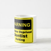 Mug Dentiste d'avertissement de caféine (Centre)