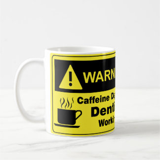 Mug Dentiste d'avertissement de caféine