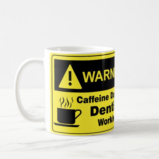 Mug Dentiste d'avertissement de caféine (Gauche)