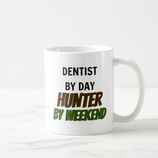 Mug Dentiste par chasseur de jour par week-end (Droite)
