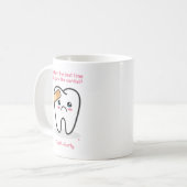 Mug Dentistesse : Dent-Hurty (Devant gauche)