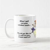 Mug Dents de sagesse sarcastiques de dentiste (Gauche)