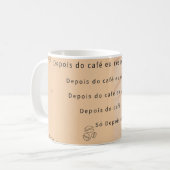 Mug Depois do café! (Devant gauche)