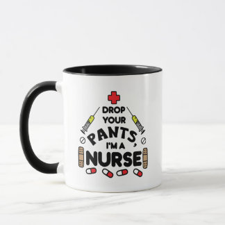 Mug Déposez votre pantalon Je suis une infirmière