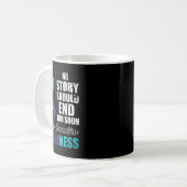 Mug Dépression suicidaire Aucune histoire ne devrait m (Devant gauche)