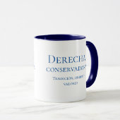 MUG DERECHA CONSERVADORA TRADICION, ORDEN Y VALORES (Devant droit)