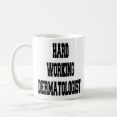 Mug Dermatologue au travail difficile (Gauche)