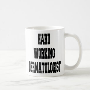 Mug Dermatologue au travail difficile