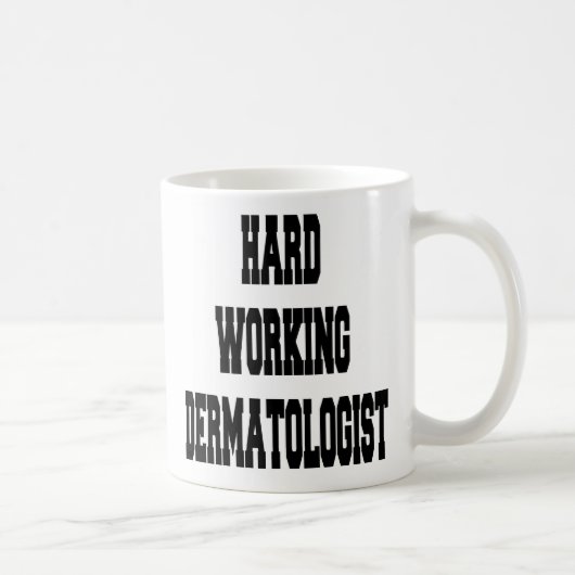Mug Dermatologue au travail difficile (Droite)