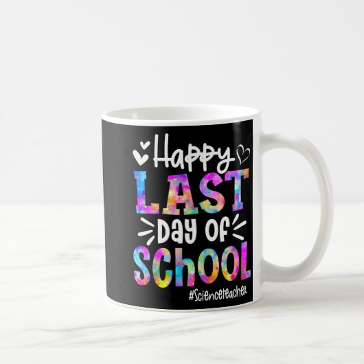 Mug Dernier Jour De L'école Prof De Sciences Élève Dip (Droite)