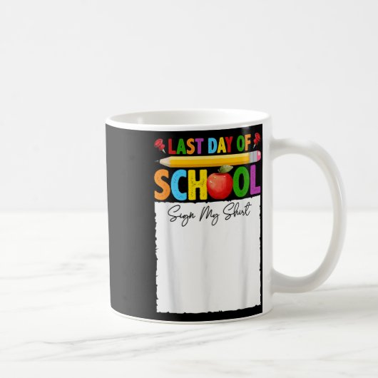 Mug Dernier Jour D'École Symbole Ma Chemise Autograph (Droite)