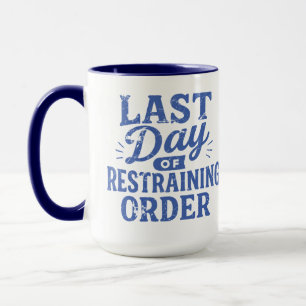 Mug Dernier Jour du Mandat d'Interdiction Bleu Plan