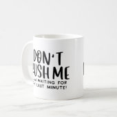 Mug Dernière minute (Devant gauche)