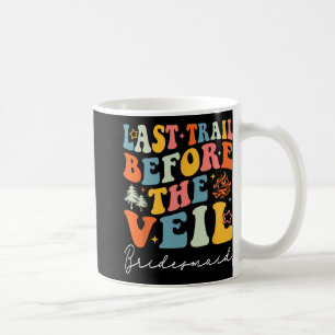 Mug Dernière randonnée avant la demoiselle d'honneur v
