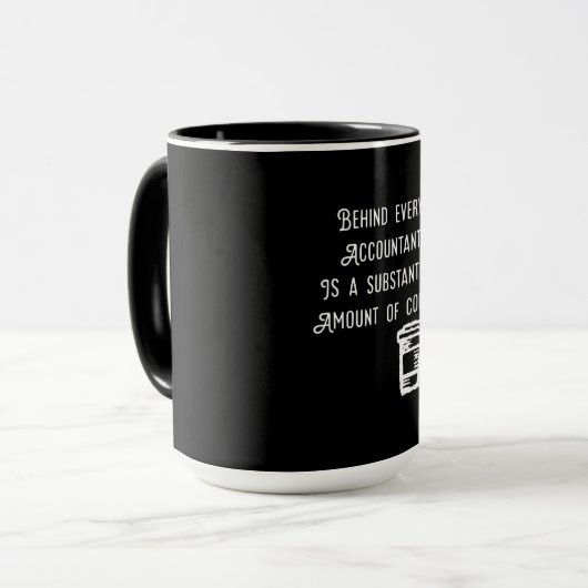 Mug Derrière chaque comptable Café Drôle Comptabilité (Devant gauche)