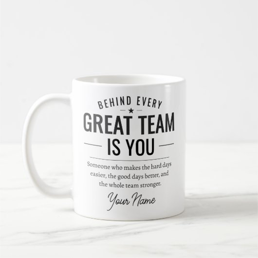 Mug Derrière chaque grande équipe, c'est vous Nom pers (Gauche)