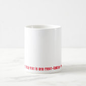 Mug Derrière chaque homme méchant… Femme (Centre)