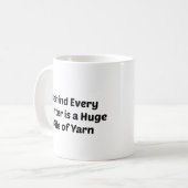 Mug "Derrière chaque Knitter est un Pile de Fil" Phras (Devant gauche)