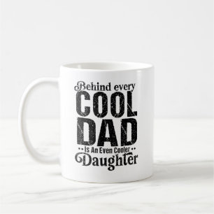Mug Derrière Chaque Père Cool Se Trouve Une Fille Enco