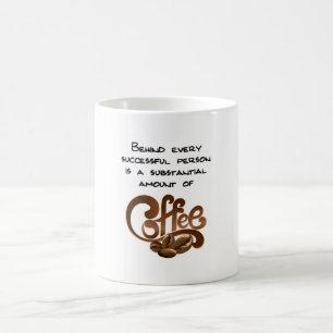 Mug Derrière chaque personne qui réussit