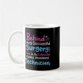 Mug Derrière chaque technicien de traitement stérile e (Gauche)