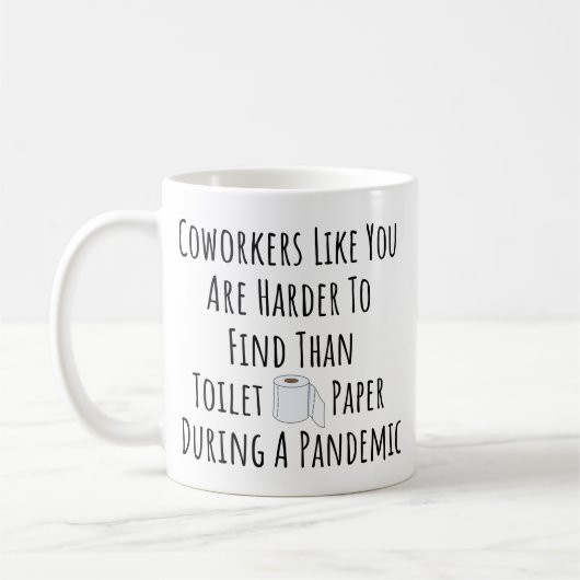 Mug Des Cotravailleurs Comme Vous Sont Plus Difficiles (Gauche)