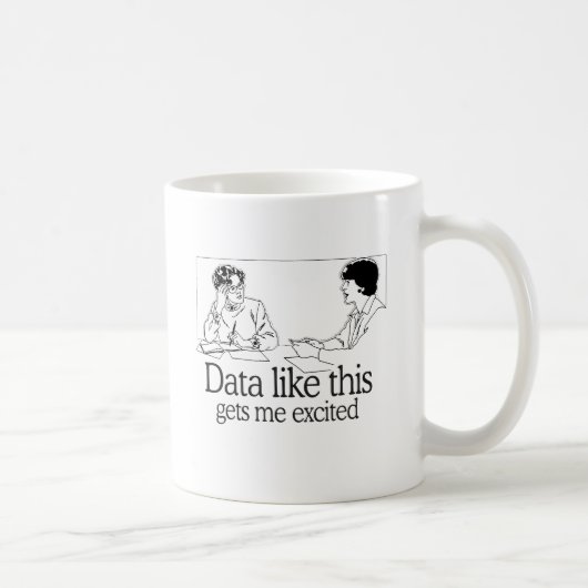 MUG DES DONNÉES COMME ÇA M'EXCITENT (Droite)