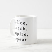Mug des enseignants - Coffee Teach Inspire Répéter (Devant gauche)