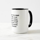 Mug Dès la première fois que je vous ai vu (Devant droit)