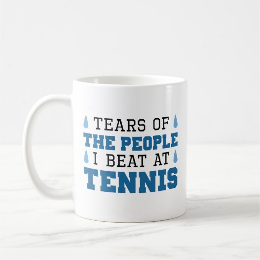 Mug Des Larmes Des Gens Que Je Bats Au Tennis (Gauche)