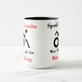 Mug Des limitations de vitesse ont été faites pour la (Centre)