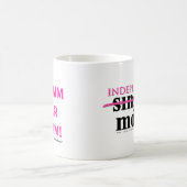 Mug Des mamans Indépendantes Réclament Votre Rêve ! Mu (Centre)
