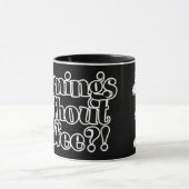 Mug Des matinées sans café ? ! -mug (Centre)