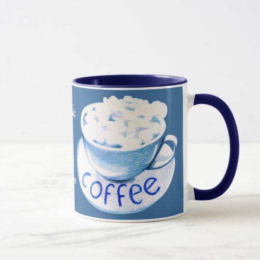 Mug Des nuages dans ma bouillie de café (Droite)