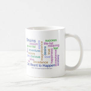 Mug Des rêves sont censés pour se produire (lumineux)