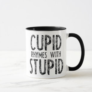 Mug Des rimes Cupides Avec Stupides