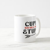 Mug Des rimes Cupides Avec Stupides (Devant droit)
