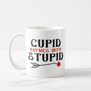 Mug Des rimes Cupides Avec Stupides