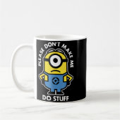 Mug Descable Me Don't Make Me Do Stuff Rtrait  (Gauche)