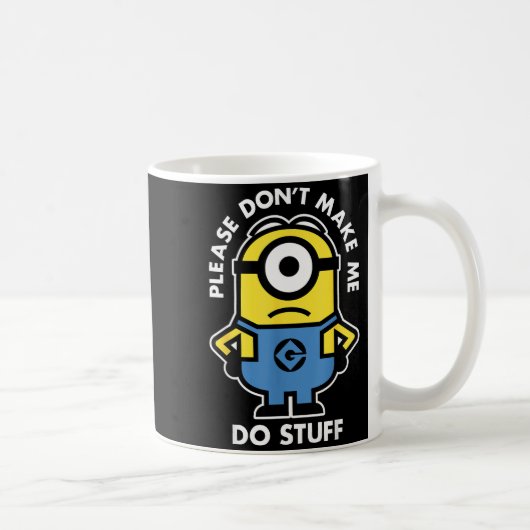 Mug Descable Me Don't Make Me Do Stuff Rtrait  (Droite)