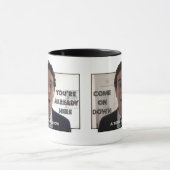 Mug Descends, tu es déjà là !Mug (Centre)