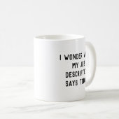Mug Description d'emploi drôle (Devant droit)