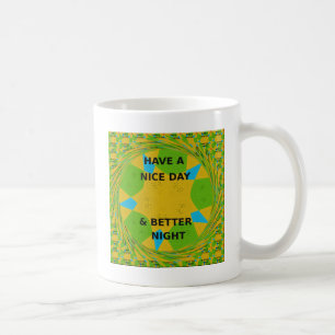 Mug Design circulaire "Bonne journée et meilleure nuit